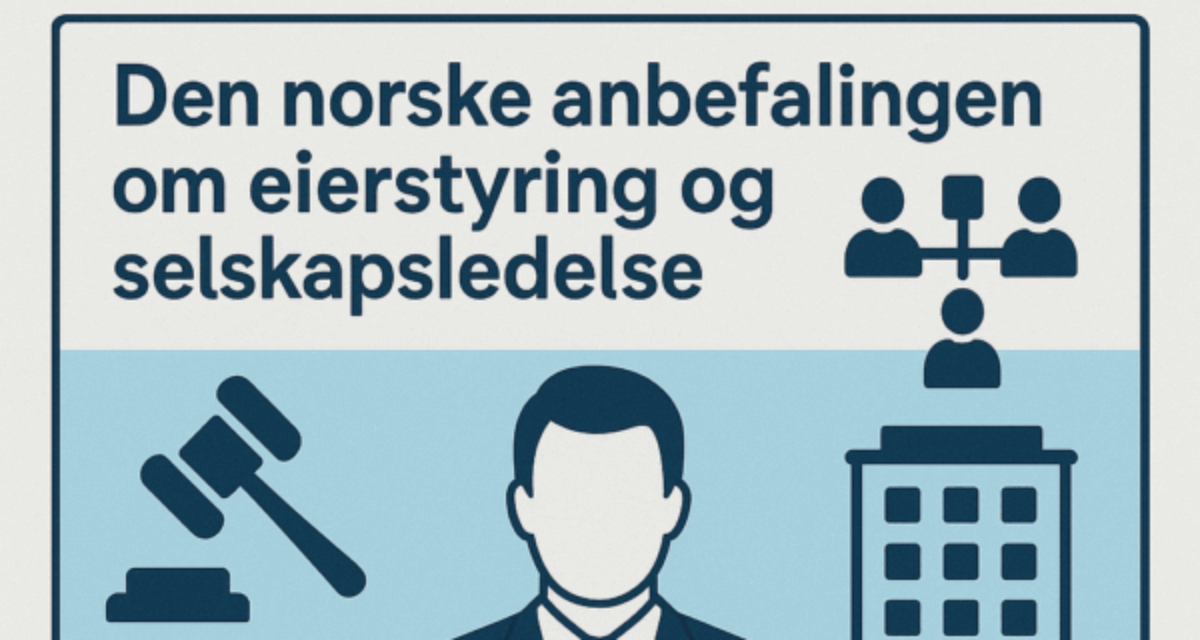 Ny anbefaling om eierstyring og selskapsledelse